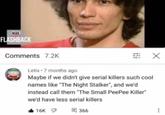 INSIDE FLASHBACK Comments 7.2K Letix 7 months ago Maybe if we didn't give serial killers such cool names like "The Night Stalker", and we'd instead call them "The Small PeePee Killer" we'd have less serial killers 16K 回 366 X