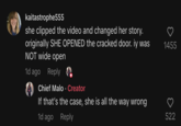 "TikTok":https://knowyourmeme.com/memes/sites/tiktok comments left on a video about the DoorDash SA Girl, TikToker @irlmonsterhighdoll, claiming that she pushed the door open in an alleged original video.