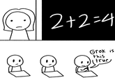 2+2=4 Q Q Q Grok is this true
