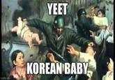YEET imgflip.com KOREAN BABY