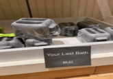 Your Last Bath $8.97