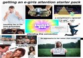 laimu getting an e-girls attention starter pack 9123RF* 123RF** Q123RF A123RF €123RF E 743195160 HE 731951 P Hundreds of complements they receive from guys Girls a compliment = ignored "I'm ugly" - e-girl "Yes you are" - man insulting her in her lives guarantees her full attention twitch Con Payment Declined There was an issue with your payment. Try again later. amazon OK Pri alai you're ugly attending this convention be aggressive to her rather than sweet buy things on her amazon wishlist alamy CARDO be a gang member KISS ME amy and her ex ala "If you lost a Little weight you would be beautifuly alamy be another e-girl and flirt with her