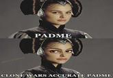 @fresh.pince PADME CLONE WARS ACCURATE PADME