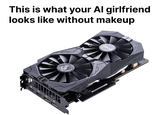 still beautiful | /r/dankmemes This is what your Al girlfriend looks like without makeup