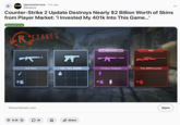 Post on Reddit's /r/PCMasterrace ← PCMR r/pcmasterrace ⚫ 21h ago Sidnature Counter-Strike 2 Update Destroys Nearly $2 Billion Worth of Skins from Player Market: 'I Invested My 401k Into This Game...' News/Article RETAKES FT Enemy Loadout Bonus Hot Shot TEC, TEC, BOOM! Finders Keepers The AWPortunity thenerdstash.com 9.1K 1K & ✰ Share Open