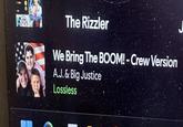 The Rizzler We Bring The BOOM! - Crew Version A.J. & Big Justice Lossless