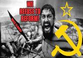 WE REFUSE TO REFORM! MASS SLAVERY imgflip.com