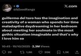 @bloodfangs X.com guillermo del toro has the imagination and creativity of a woman who spends her time maladaptive daydreaming in her bedroom about meeting her soulmate in the most gothic situation imaginable and that's why I love him so 10:45 - 19/10/2025 2,3M Views 29 1 1,6K 20K 1,3K