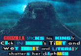 @insaneliving_monsterversememes GODZILLA STICKS his KINGly CIck IN MOTHRA's TIGHT and weT THROAT and LITERALLY shatters her diaphRAGM