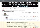X r/okbuddyretard 96 27 YEARS AGO TODAY WILL SMITH SLAPPED CHRIS ROCK AT THE OSCARS 585 1 17 ✈ 19 uncreative_uname8156 29m Its 3 years not 27 isible disgu Born-Amoeba-9868 27m . Source? ← Reply 1 15 G од uncreative_uname8156 17m • here is your source now read if you can and admit im right 813 Fisible disgu Born-Amoeba-9868 13m • Lmao. Anybody can edit Wikipedia, kid. The slap happened years and years ago. Maybe not 27, but probably more than 20. Definitely more than 3. Lmao Өз