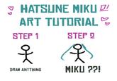 ♥HATSUNE MIKU ART TUTORIAL B STEP 1 STEP 2 옷 옷 DRAW ANYTHING MIKU ??!