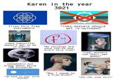 Karen in the year 3021 flies this flag everywhere robot babysitter doesn't get to be in public "robo-sexuals should get re-uploaded" (F- "my children are none CAS-99 and brain chip free" xenophobic but brags about being 14% zurconian "go back to your solar system" "May I speak to a hive-mind?" "real mothers use their own wombs" "S4h-r4h, stop this!"