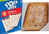ENLARG LARGED TO SHOW DETAIL TOASTER PASTRIES Pop. tarts FROSTED STRAWBERRY 320 30 TOTAL SUGARS PER 2 PASTRIES 4-20.3 OZ (1 LB 4.3 OZ) (576g) BOXES PROUDLY BAKED USA NET WT 5 LB 1.2 OZ (2.3kg)