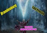 Brandenburg East Prussia Every Polish monarch worth their salt