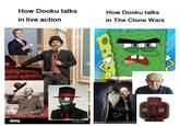 alamy How Dooku talks in live action How Dooku talks in The Clone Wars alamy al www.alamy.com depositphotos depositphotos depositph depositphotos