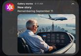 Gallery stories 9:11 AM New story Remembering September 11 Bank Peopl TikTok TARIF ୮