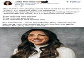 Leila Hormozi in 2nd Founder and CEO of Acquisition.com Visit my website 2h. + Follow "No thanks, I'm staying sober have a lot to do tomorrow." "I can't, I'm working over the weekend." "Thanks for asking, but I'm working on eating healthier." "Appreciate the invite, but I'm focused on my goals." They will call you boring. They will call you lame. They will mock and shame you. But remember... most importantly, they will merely be watching from the sidelines when you win the game. Follow the plan, not your mood.