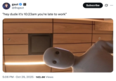 X user @0xgaut tweeted, "hey dude it's 10:23am you're late to work," alongside an image of Neo the Home Robot standing over the camera. The post gathered over 7,000 likes in a day.