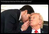"A 2nd group chat has hit the republican party"