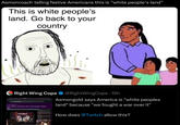 Asmonroach telling Native Americans this is “white people's land” This is white people's land. Go back to your country La Right Wing Cope @RightWingCope. 19h Hasan political commentary about "white people" in Japan. Asmongold says America is "white peoples land" because "we fought a war over it" How does @Twitch allow this?
