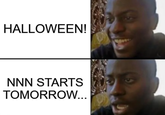 HALLOWEEN! NNN STARTS TOMORROW...