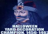 HALLOWEEN YARD DECORATION CHAMPION. 1456-1462