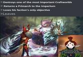 > Destroys one of the most important Craftworlds > Returns a Primarch to the Imperium > Loses his faction's only objective >Leaves imgflip.com THIS POST WAS FACT CHECKED BY TRUE ASURYANI PATRIOTS