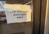 We do not except EBT
