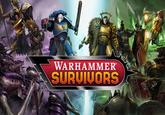 WARHAMMER SURVIVORS
