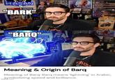 HASAN "BARK" HasanAbi SAN "BARQ" I Meaning & Origin of Barq Meaning of Barq: Barq means 'lightning' in Arabic, symbolizing speed and brilliance. img.com