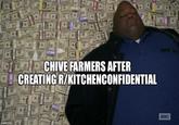 imgflip.com CHIVE FARMERS AFTER CREATING R/KITCHENCONFIDENTIAL амс