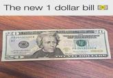 The new 1 dollar bill s 20EDIAL PB 06492090 B B2 LEGALTISER 20 THE UNFREDSTATENS TWI USA USA TWEN JACKSON PB 06492090 B Steven T. Mandia 0 TY DOLLARS