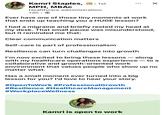 POPENTOWORK • Kamri Staples, in ⚫ 1st MPH, MBAC Healthcare administration 13h Ever have one of those tiny moments at work that ends up teaching you a HUGE lesson? ☑ I had a migraine and briefly rested my head at my desk. That small pause was misunderstood, but it reminded me that: Clear communication matters Self-care is part of professionalism Resilience can turn challenges into growth I'm now excited to bring these lessons - along with my healthcare operations experience — to a collaborative and growth-oriented work environment that values people who show up no matter what. Has a small moment ever turned into a big lesson for you? I'd love to hear your story. #OpenToWork #Professional Growth #Resilience #Healthcare Management #WorkplaceWellness OPENTOWORK Kamri is open to work