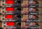 SACP Percy Fisher "Stop." E SACP SACP strikers "Stop." Percy Fisher "Killing." SACP strikers "Killing." SACP Percy Fisher "Black people." SACP strikers "Black people." SACP Percy Fisher "Stop killing Black people!" SACP strikers "Murder ALL the blacks!"
