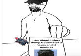 I am about to lore dump Godzilla for 3 hours and 17 minutes