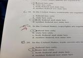 patents are regulated by a. federal law only b. state law only c. both federal and state law d. neither federal nor state law 18. In the United States, trademarks are regulate 19. A B2 a. federal law only b. state law only c. both federal and state law d. neither federal nor state law 19. In the United States, copyrights are regula a. federal law only b. state law only c. both federal and state law d. neither federal nor state law 20. In the United States, trade secrets are re a. federal law only b. state law only c. both federal and state law d. neither federal nor state law