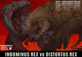 ALERT. CONTAINMENT FAILURE. ALERT. CONTAINMENT FAILURE. ALERT. CONTAINMENT FAILURE. ALERT. CONTAINMENT FAILURE. ALERT. CONTAINMENT FAILURE. @dannydipura OXX INDOMINUS REX VS DISTORTUS REX