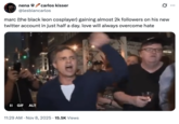 X user @lesbiancarlos posted a tweet that reads, "marc (the black leon cosplayer) gaining almost 2k followers on his new twitter account in just half a day. love will always overcome hate."