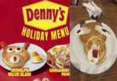 AT RDERIT. Denny's HOLIDAY MENU RUDOLPH VALUE SLAM PANC CINNAMON