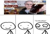 We Made The 1886 Coca Cola Recipe "realization*
