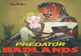 燒 プレデター バッドランド PREDATOR BADLANDS 2025 20 Studios. All Rights Reserved