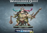 WARHAMMER QUEST DARKWATER Gnarley Quinn PRINCE OF SORES REVEALED AT THE WORLD CHAMPIONSHIPS PREVIEW LIVE!
