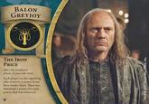 BALON GREYJOY THE IRON PRICE After the resolution phase, if your side won: Each player on the opposing side removes I power from their leader sheet. Then you distribute 1 power for each power that was removed. TM & ©2017 Home Box Office, Inc.