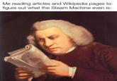 Me reading articles and Wikipedia pages to figure out what the Steam Machine even is: