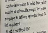 Dorn heard stone splinter. He looked down. He had punched his fist, his Imperial fist, through a block of stone in the parapet. He had barely registered the impact. The block was pulverised. 'My lord, is everything all right?' Lnning cham-