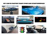 MY CAR IS FASTER THAN YOUR CAR STARTERRPACK COLORADO & CHECK BRAKE