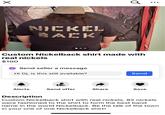 Х NICKEL BACK LP Q Custom Nickelback shirt made with real nickels $100 Send seller a message Hi Dj, is this still available? Send Alerts Send offer Share Save Description Custom Nickelback shirt with real nickels. 82 nickels were fashioned to the shirt to form the best band name in the world Nickelback. Be the talk of the town in your one of one Nickelback shirt!