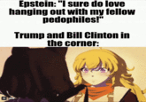 X user @bugchunkus posted a GIF showing two animated girls kissing alongside a caption that read, "Epstein: "I sure do love hanging out with my fellow p---philes!" Trump and Bill Clinton in the corner:"