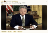 Redditor u/JahovasHitlist posted an image of Bill Clinton sitting in the Oval Office to the subreddit /r/fakehistoryporn alongside the caption, "Bill Clinton and Donald Trump. 1993."