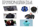 Shopping online for a normal everyday coat as a man starter pack: